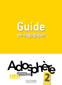 Picture of Adosphère 2 - Guide pédagogique (A1/A2)
