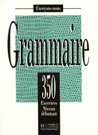 Image de Grammaire - Les 350 Exercices + Livre de l'élève (Débutant)