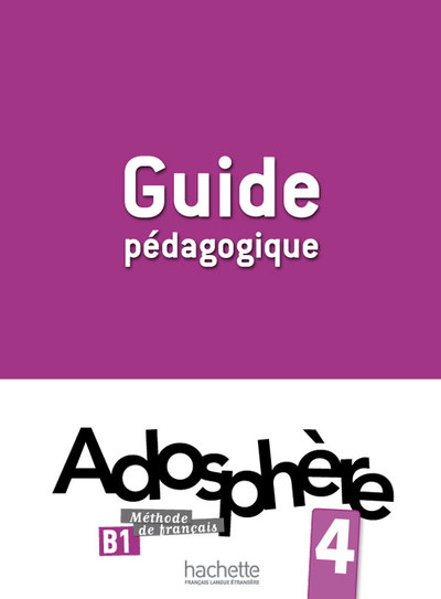 Picture of Adosphère 4 - Guide pédagogique (B1)