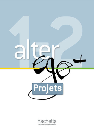 Image de Alter Ego + 1 et 2 - Livret projets (A1-A2)