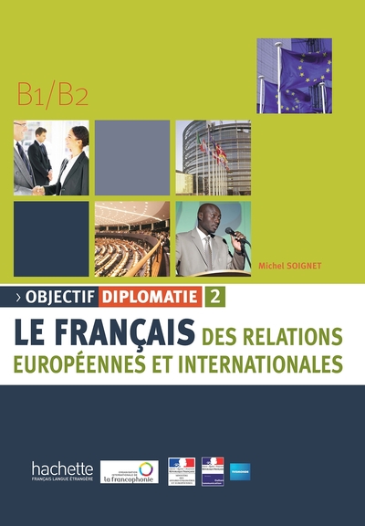 Image de Objectif Diplomatie 2 - Livre de l'élève (B1-B2)
