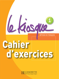 Image de Le Kiosque 1 - Cahier d'exercices