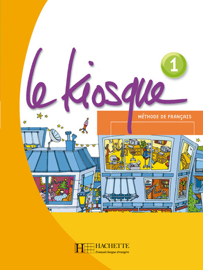 Image de Le Kiosque 1 - Livre de l'élève