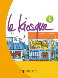 Image de Le Kiosque 1 - Livre de l'élève