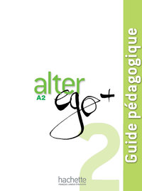 Image de Alter Ego + 2 - Guide pédagogique (A2)