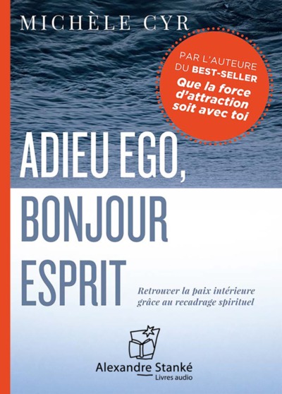 Image de ADIEU EGO, BONJOUR ESPRIT