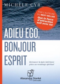Image de ADIEU EGO, BONJOUR ESPRIT