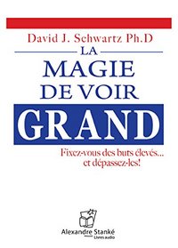Image de LA MAGIE DE VOIR GRAND