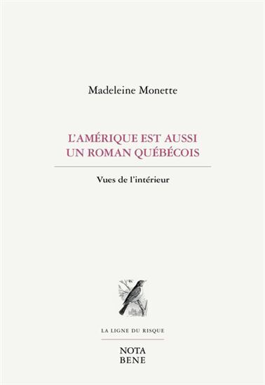 Picture of L'AMERIQUE EST AUSSI UN ROMAN QUEBECOIS. VUES DE L'INTERIEUR