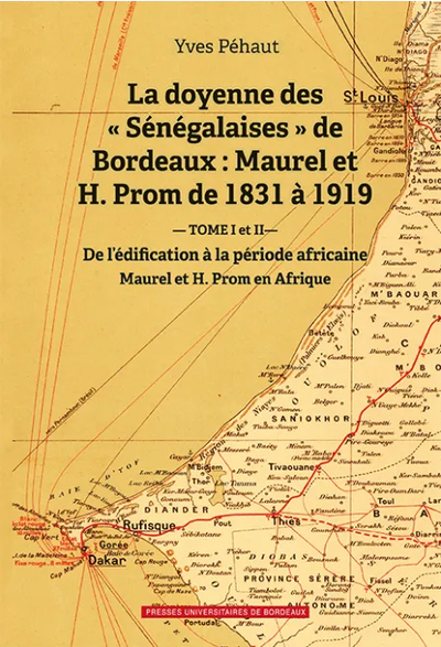 Picture of La doyenne des  senegalaises  de Bordeaux : Maurel et H. Prom de 1831 à 1919