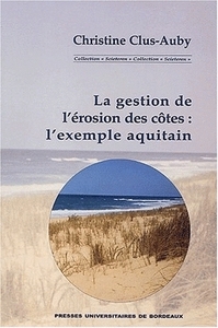 Picture of La gestion de l'érosion des côtes - l'exemple aquitain