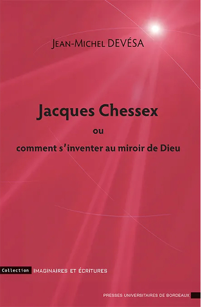 Image de Jacques chessex ou comment s inventer au miroir de dieu
