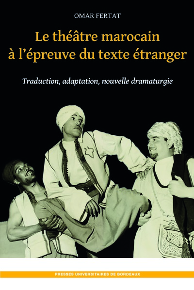 Image de Le théatre marocain à l'épreuve du texte étranger
