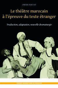Image de Le théatre marocain à l'épreuve du texte étranger