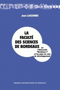Image de La Faculté des sciences de Bordeaux ou L'Université Bordeaux I et les pays en voie de développement