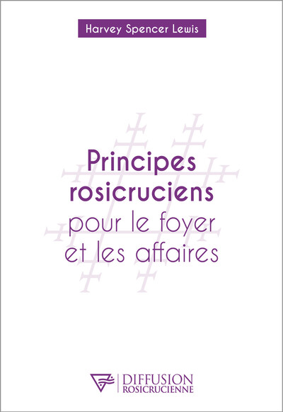 Picture of Principes rosicruciens pour le foyer et les affaires