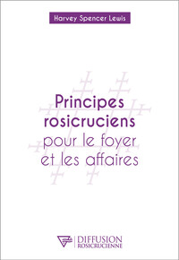 Picture of Principes rosicruciens pour le foyer et les affaires