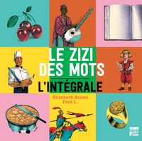 Image de Le zizi des mots, l'intégrale