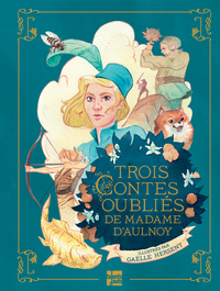 Image de Trois contes oubliés de Madame d'Aulnoy
