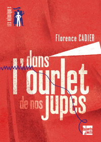 Image de Dans l'ourlet de nos jupes