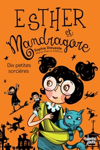 Image de Esther et Mandragore - Dix petites sorcières