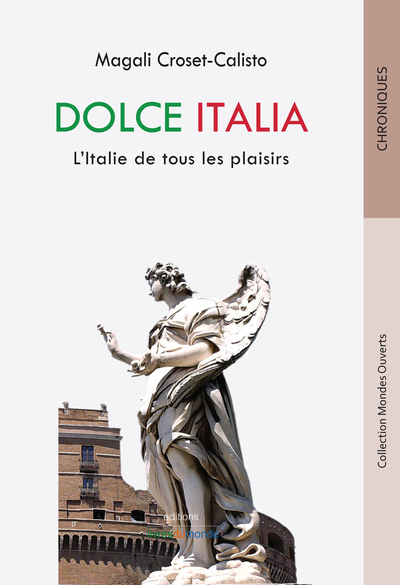 Picture of DOLCE ITALIA. L'ITALIE DE TOUS LES PLAISIRS