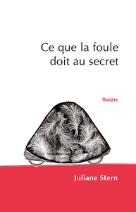 Image de Ce que la foule doit au secret