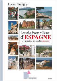 Image de Les plus beaux villages d'Espagne… et autres escapades insolites