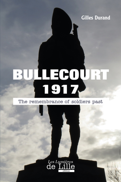 Picture of BULLECOURT 1917 The remembrance of soldiers past