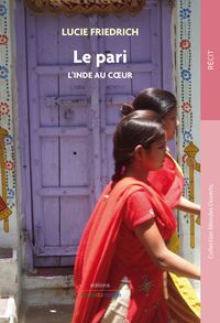 Image de LE PARI. L'INDE AU COEUR