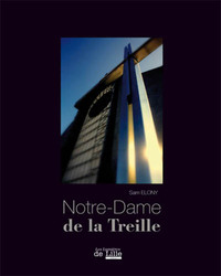 Image de Notre-Dame de la Treille. Photographies de Sam Elony
