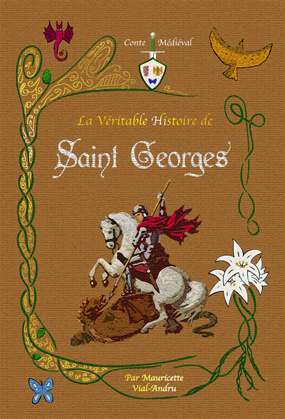 Picture of La véritable histoire de saint Georges