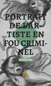 Picture of Portrait de l'artiste en fou criminel