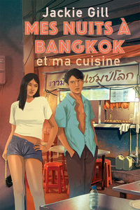 Picture of Mes nuits à Bangkok et ma cuisine