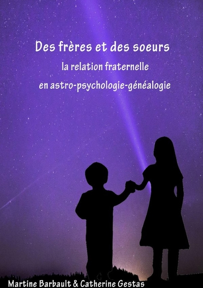 Picture of Des frères et des soeurs en Astro-Psycho-Généalogie