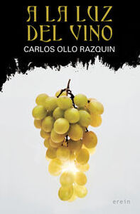 Picture of A LA LUZ DEL VINO