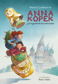Picture of ANNA KOPEK Y LA LEYENDA DE LAS MATRIOSKAS