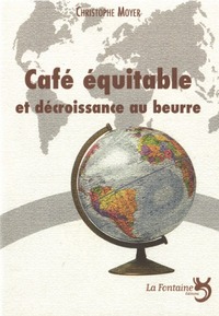 Image de Café équitable et décroissance au beurre