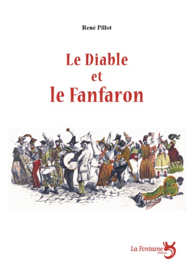 Image de Le diable et le fanfaron : farce carnavalesque en cinq actes
