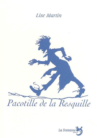 Image de Pacotille de la resquille : pièce pour comédiens et marionnettes
