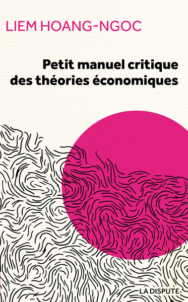 Image de Petit manuel critique des théories économiques