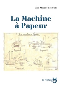 Image de La machine à papeur : pour acteurs, ombres et musiciens