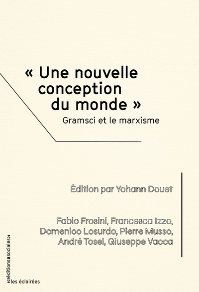 Image de « Une nouvelle conception du monde ». Gramsci et le marxisme