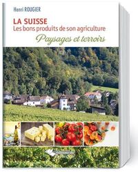 Image de La Suisse, les bons produits de son agriculture