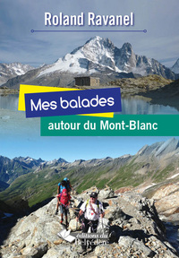 Image de Mes balades autour du Mont-Blanc