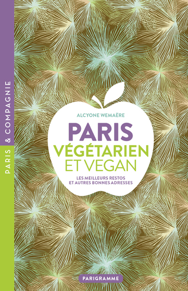 Image de Paris Végétarien et Vegan - Les meilleurs restos et autres bonnes adresses
