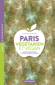 Image de Paris Végétarien et Vegan - Les meilleurs restos et autres bonnes adresses