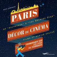 Image de Paris décor de cinéma - Promenades sur les lieux de tournages