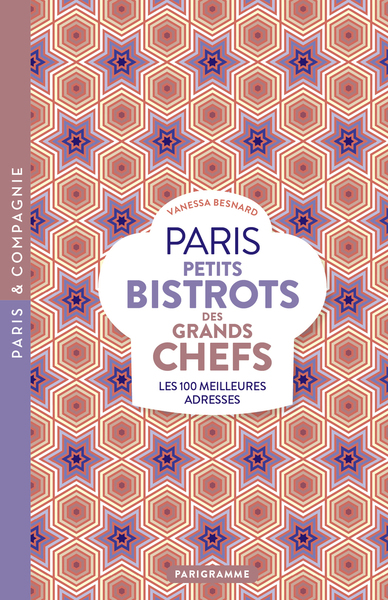 Image de Paris petits bistrots des grands chefs - Les 100 meilleures adresses
