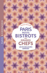 Image de Paris petits bistrots des grands chefs - Les 100 meilleures adresses
